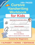 Cursive Handwriting Workbook For Kids: Cursive for beginners workbook. Cursive letter tracing book. Cursive writing practice book to learn writing in