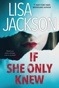 If She Only Knew: A Riveting Novel of Suspense